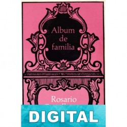 Álbum de familia Rosario Castellanos