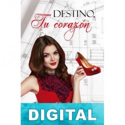 Destino, tu corazón Rose B. Loren
