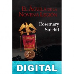El águila de la Novena Legión Rosemary Sutcliff