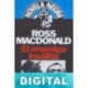 El enemigo insólito Ross Macdonald
