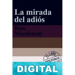 La mirada del adios Ross Macdonald