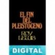 El fin del pleistoceno Roy Lewis