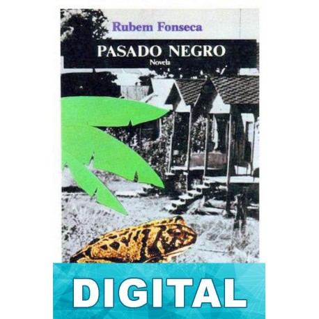 Pasado negro Rubem Fonseca