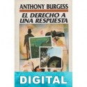 El derecho a una respuesta Anthony Burgess