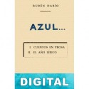 Azul… Rubén Darío