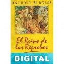 El Reino de los Réprobos Anthony Burgess