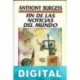Fin de las noticias del mundo Anthony Burgess