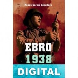 Ebro 1938 Rubén García Cebollero