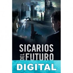 Sicarios del futuro Rubén García Cebollero