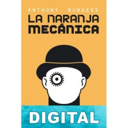La naranja mecánica Anthony Burgess