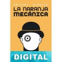 La naranja mecánica Anthony Burgess