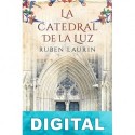 La catedral de la luz Ruben Laurin