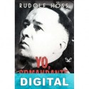 Yo, comandante de Auschwitz Rudolf Höss