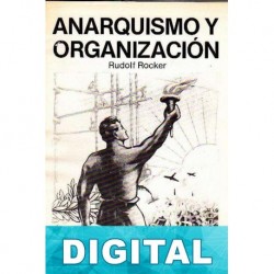 Anarquismo y organización Rudolf Rocker