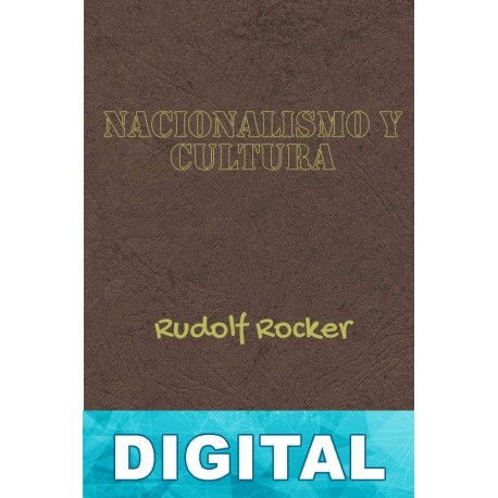Nacionalismo y cultura Rudolf Rocker