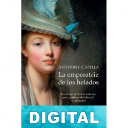 La emperatriz de los helados Anthony Capella