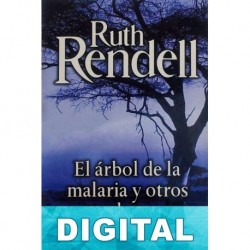 El árbol de la malaria y otros relatos Ruth Rendell