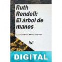 El árbol de manos Ruth Rendell