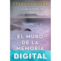 El muro de la memoria Anthony Doerr