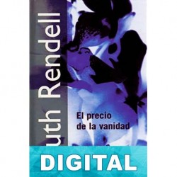 El precio de la vanidad Ruth Rendell