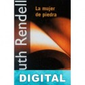 La mujer de piedra Ruth Rendell