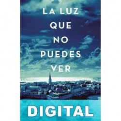La luz que no puedes ver Anthony Doerr