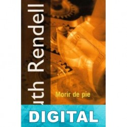 Morir de pie Ruth Rendell