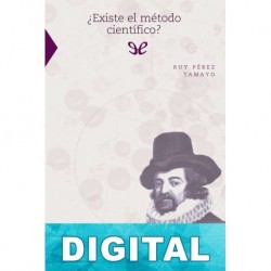 ¿Existe el método científico? Ruy Pérez Tamayo
