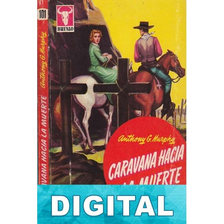 Caravana hacia la muerte Anthony G. Murphy