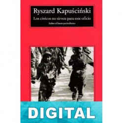 Los cínicos no sirven para este oficio Ryszard Kapu?ci?ski