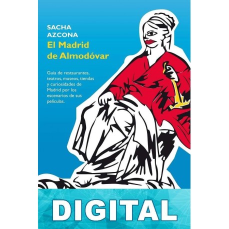 El Madrid de Almodóvar Sacha Azcona
