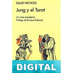 Jung y el tarot. Un viaje arquetípico Sallie Nichols