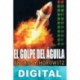 El Golpe del Águila Anthony Horowitz