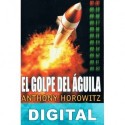 El Golpe del Águila Anthony Horowitz
