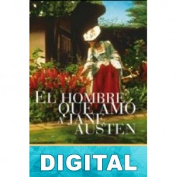 El hombre que amó a Jane Austen Sally Smith O’Rourke
