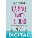 Cariño, cuánto te odio Sally Thorne