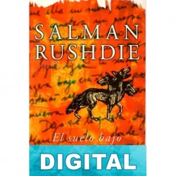 El suelo bajo sus pies Salman Rushdie
