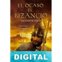 El ocaso de Bizancio Salvador Felip