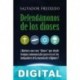 Defendámonos de los dioses Salvador Freixedo