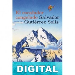El escalador congelado Salvador Gutiérrez Solís
