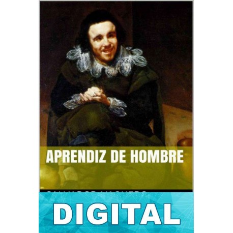 Aprendiz de hombre Salvador Vaquero