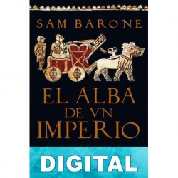 El alba de un imperio Sam Barone