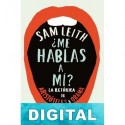 ¿Me hablas a mí? Sam Leith
