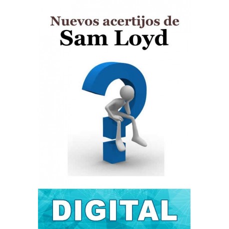 Nuevos acertijos de Sam Loyd Sam Loyd