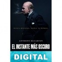 El instante más oscuro Anthony McCarten