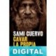 Cavar la propia tumba Sami Cuervo