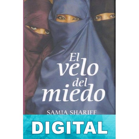 El velo del miedo Samia Shariff