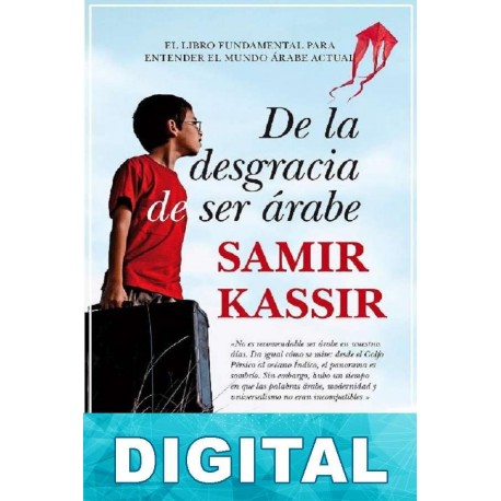 De la desgracia de ser árabe Samir Kassir