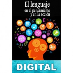 El lenguaje en el pensamiento y en la acción Samuel Ichiye Hayakawa