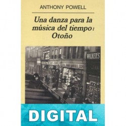 Una danza para la música del tiempo: Otoño Anthony Powell